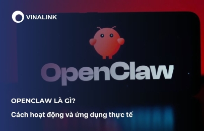 OpenClaw là gì? Chi tiết từ A–Z & Cách dùng đúng